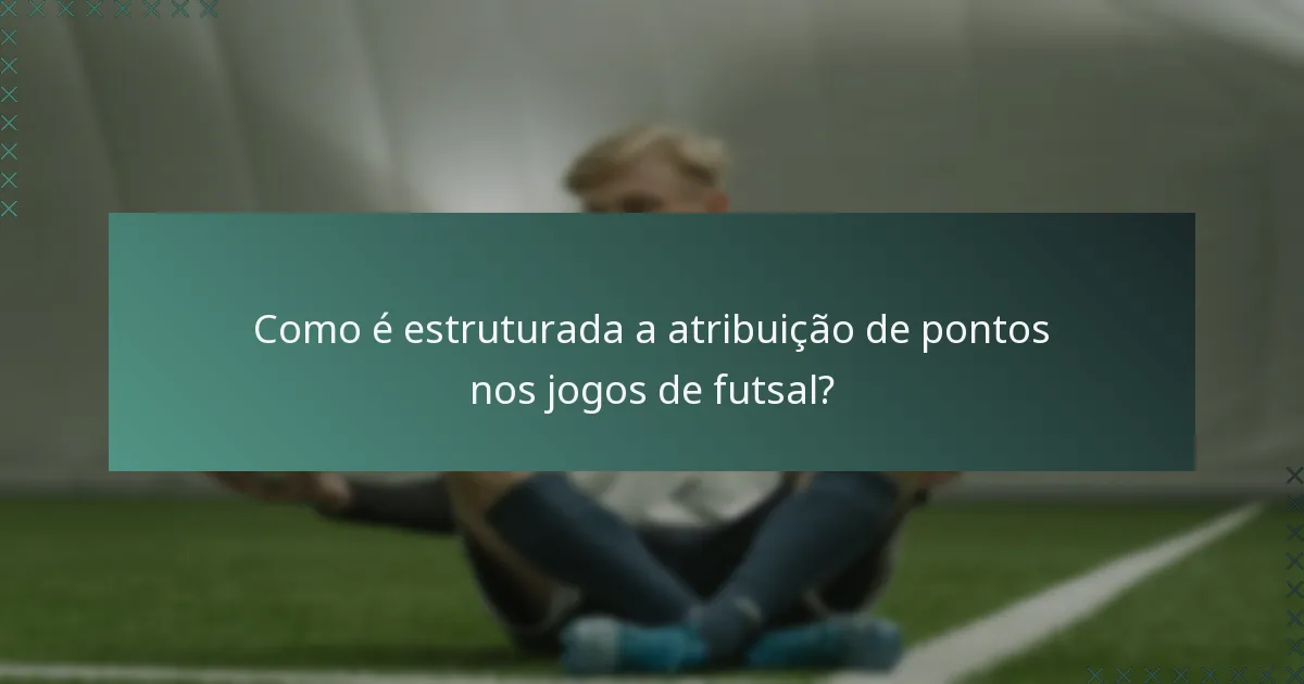 Como é estruturada a atribuição de pontos nos jogos de futsal?